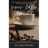 Your Daily RESET: Daily Inspiration and Motivation for Living Your Life of Purpose with Passion