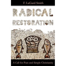 Radical Restoration