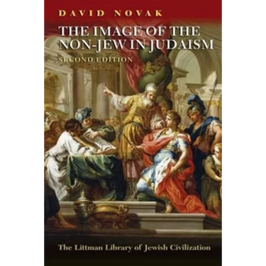 The Image of the Non-Jew in Judaism: The Idea of Noahide Law