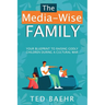 The Media-Wise Family