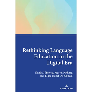Rethinking Language Education in the Digital Era