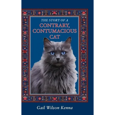 The Story of a Contrary, Contumacious Cat