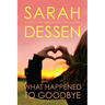 What Happened to Goodbye