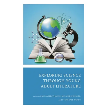 Exploring Science Through Young Adult Literature