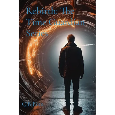 Rebirth: The Time Guardian Series
