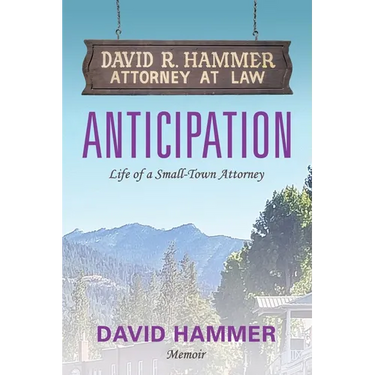 Anticipation: Life of a Small-Town Attorney