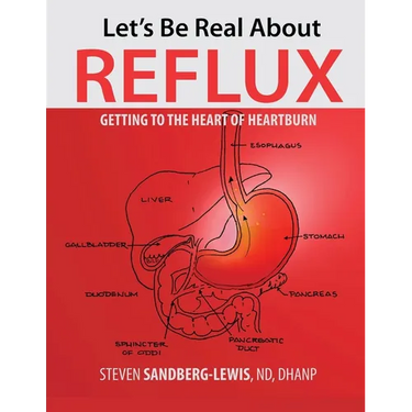 Let's Be Real About Reflux, Getting To The Heart of Heartburn