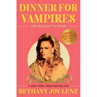 Dinner for Vampires: Life on a Cult TV Show (While Also in an Actual Cult!)