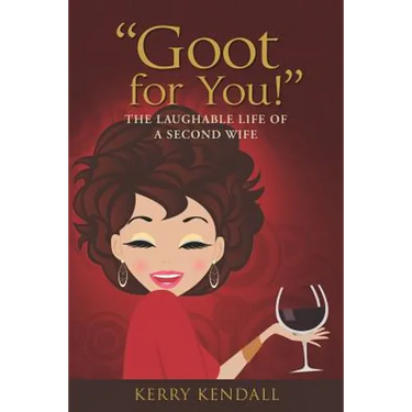 "Goot for You!": The Laughable Life of a Second Wife