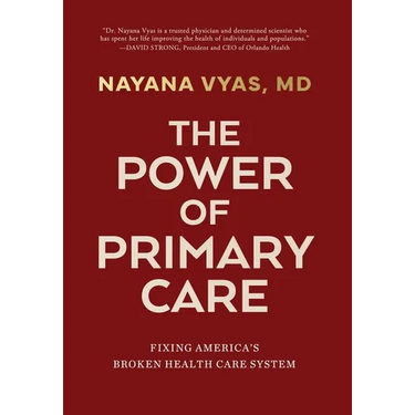 The Power of Primary Care: Fixing America's Broken Health Care System