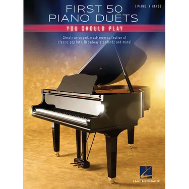 First 50 Piano Duets You Should Play