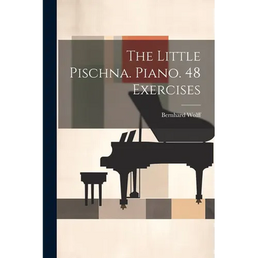 The Little Pischna. Piano. 48 Exercises