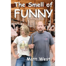 The Smell of Funny