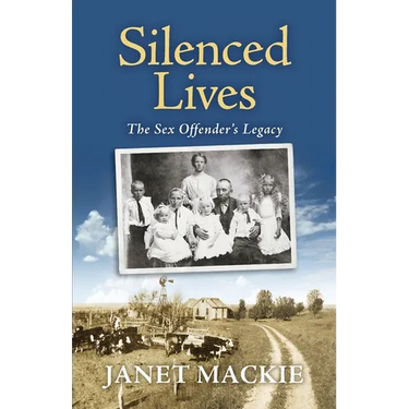 Silenced Lives: The Sex Offender's Legacy
