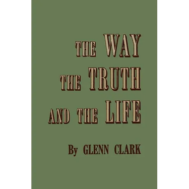 The Way, the Truth, and the Life