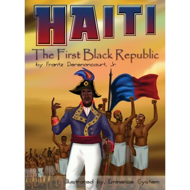 Haiti: The First Black Republic