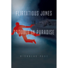 Flirtatious Jones in Trouble in Paradise