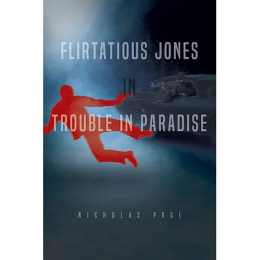 Flirtatious Jones in Trouble in Paradise