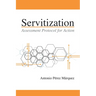 Servitization: Assessment Protocol for Action