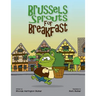 Brussels Sprouts For Breakfast