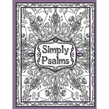 Simply Psalms: A Christian Adult Coloring Book of Psalm 23, 46, & 121