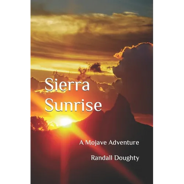 Sierra Sunrise: A Mojave Adventure