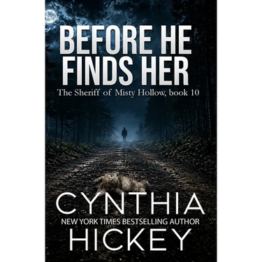Before He Finds Her