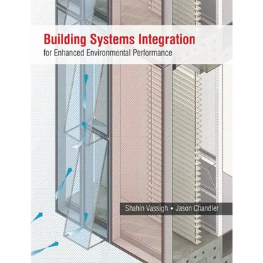 Building Systems Integration for Enhanced Environmental Performance