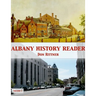 Albany History Reader: Volume 1