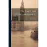 The English Hotel Nuisance