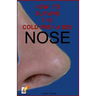 How to survive the cold with a big nose