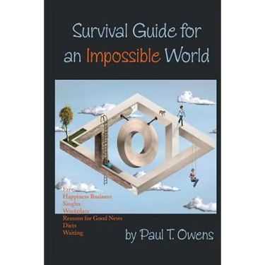 Survival Guide for an Impossible World