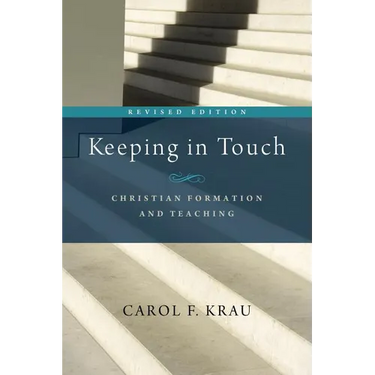 Keeping in Touch: Christian Formation and Teaching