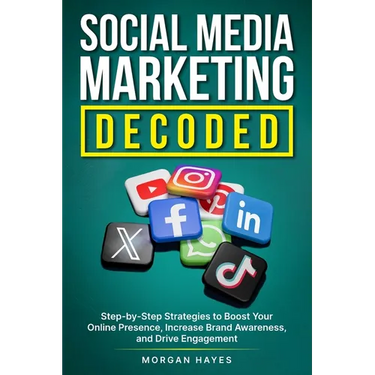 Social Media Marketing Decoded