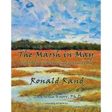 The Marsh in May: and 30 Poems with 29 Paintings by Ronald Rand