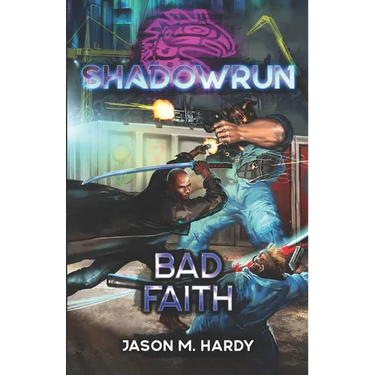 Shadowrun: Bad Faith