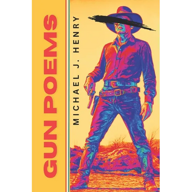Gun Poems