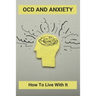 OCD And Anxiety: How To Live With It: What Is Ocd Behaviour