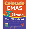 Colorado CMAS 3rd Grade Math Workbook: Comprehensive Practice, Challenging Exercises, and Strategic Guidance for Complete Test-Day Confidence