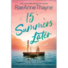 15 Summers Later: A Feel-Good Beach Read