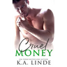 Cruel Money