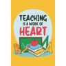 Teaching Is A Work Of Heart: Teacher Appreciation Gift, Teacher Thank You Gift, Teacher End of the School Year Gift, Birthday Gift for Teachers, Te