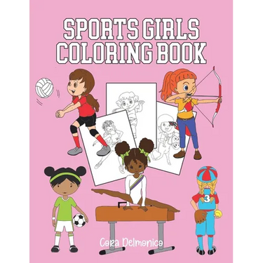 Sports Girls Coloring Book: Pages to Color for Future Women Athletes Ages 4-8