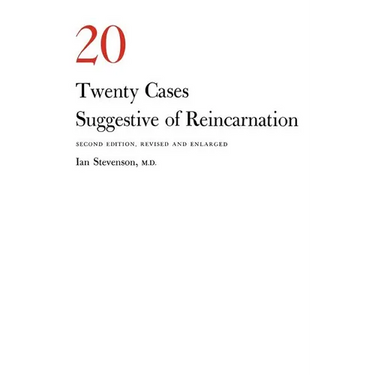 Twenty Cases Suggestive of Reincarnation