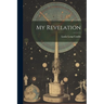 My Revelation