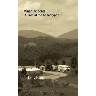 Minor Incidents: A Tale of the Apocalypse