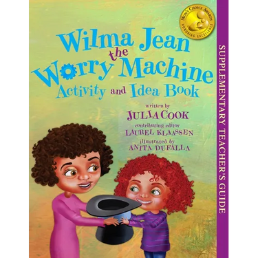 Wilma Jean the Worry Machine Activity and Idea Book