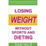 Losing weight without sports and dieting