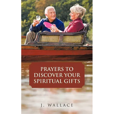 Prayers to Discover Your Spiritual Gifts
