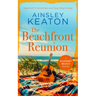 The Beachfront Reunion: A Sconset Beach Novel